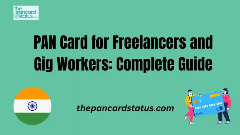 Benifits, Documents, Fees & Apply Method For PAN Card for Freelancers and Gig Workers