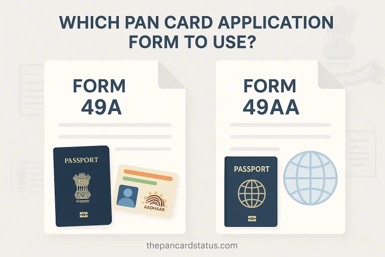 Which PAN Card Application Form to Use? (Form 49A vs 49AA Explained)